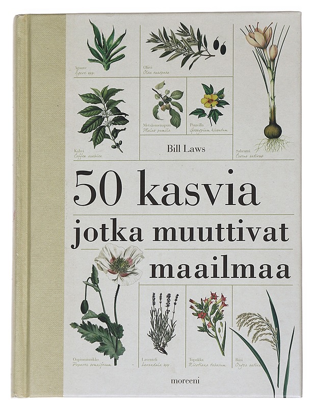 50 kasvia jotka muuttivat maailmaa - Laws, Bill - Harrastekirjat - 10105551418 - 0