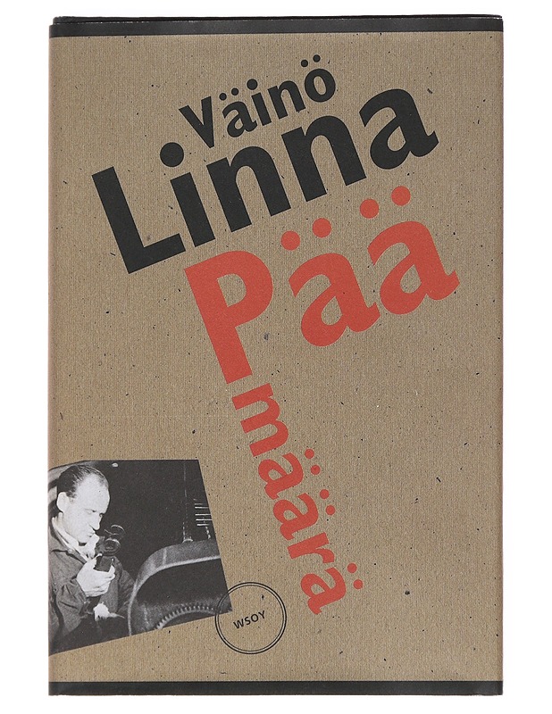 Päämäärä - Väinö Linna - Romaanit ja novellit - 10105551427 - 0