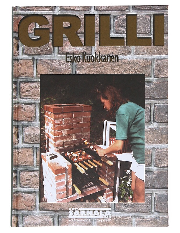 Grilli omaan pihaan - Kuokkanen, Esko - Tietokirjat ja oppaat - 10105551432 - 0