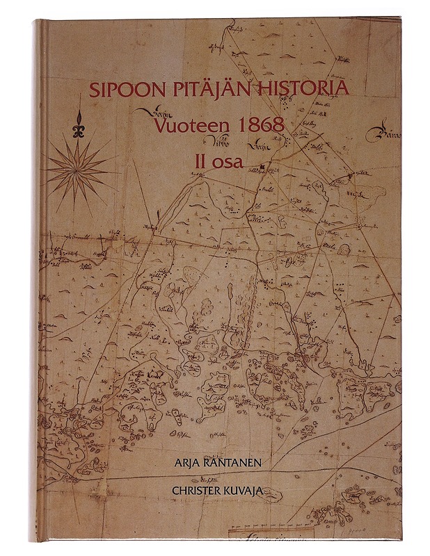 Sipoon Pitäjän Historia Vuoteen 1868 / Osa 2 -Arja Rantanen,Christer , Kuvaja - Historiakirjat - 10105551448 - 0