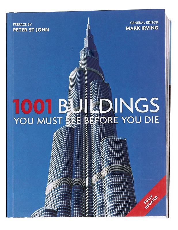 1001 buildings you must see before you die - Irving, Mark - Tietokirjat ja oppaat - 10105551494 - 0