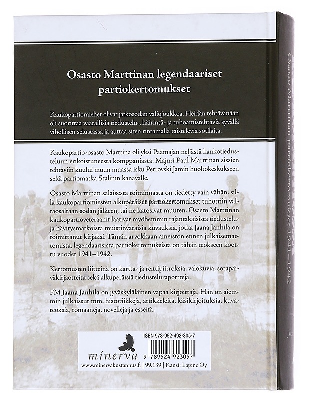 Sissisotaa kaukopartiossa : osasto Marttinan partiokertomukset 1941-42 - Janhila, Jaana - Historiakirjat - 10105551497 - 1