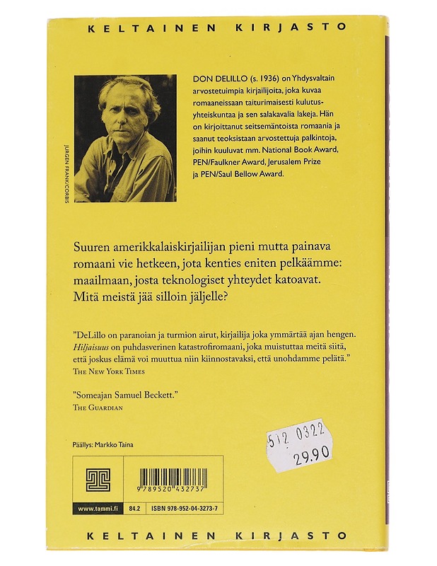 Hiljaisuus - DeLillo, Don - Kaunokirjallisuus - 10105551499 - 1