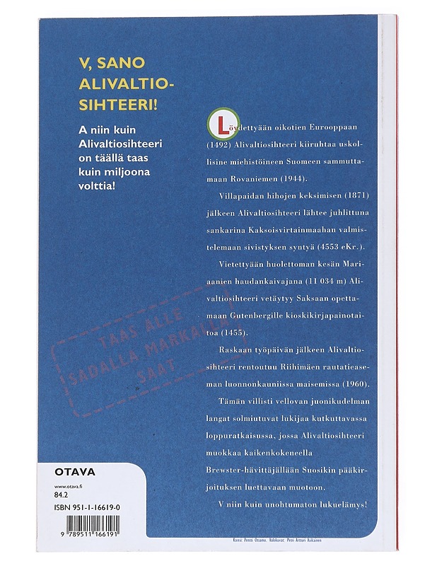 Alivaltiosihteeri : v niin kuin virallinen : tunteita ja tuoksuja 1999 - Simo Frangén - Romaanit ja novellit - 10105551512 - 1