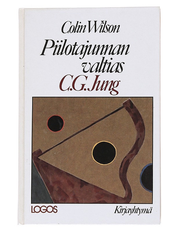 Piilotajunnan Valtias C.G.Jung - Colin Wilson - Elämäkerrat ja muistelmat - 10105551514 - 0