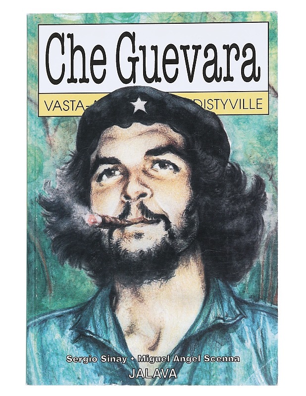 Che Guevara vasta-alkaville ja edistyville - Sergio Sinay - Elämäkerrat ja muistelmat - 10105551529 - 0