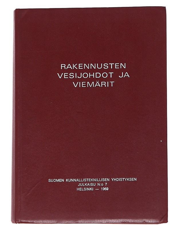 Rakennusten Vesijohdot ja Viemärit -Eino Kajaste, Harry Kuisma - Tietokirjat - 10105551533 - 0