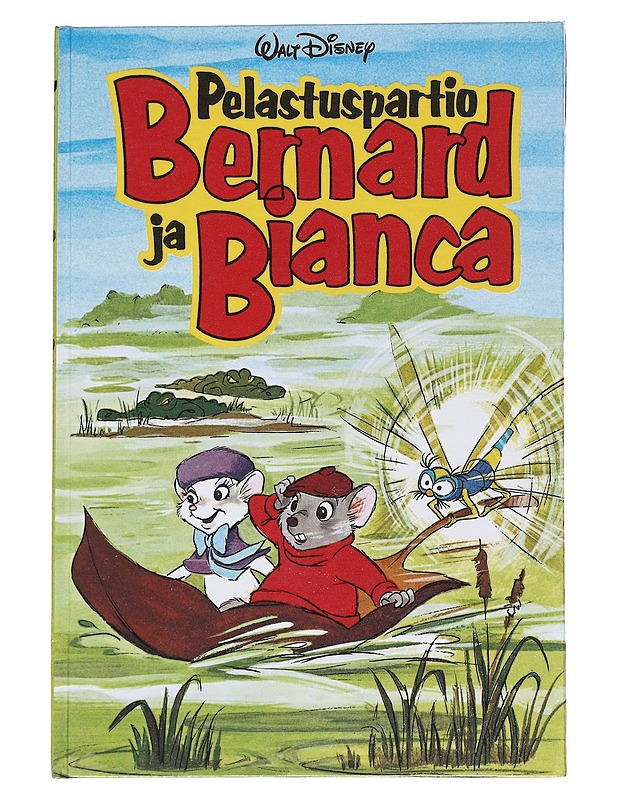 Pelastuspartio Bernard ja Bianca : Disneyn satulukemisto - Toivola, Ritva - Lastenkirjat - 10105551546 - 0