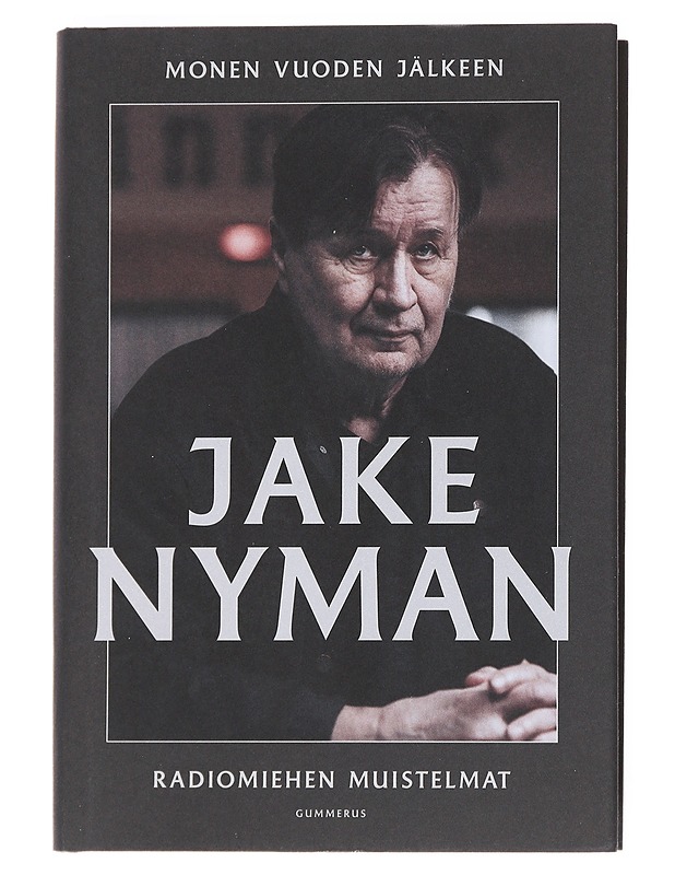 Monen vuoden jälkeen : radiomiehen muistelmat - Jake Nyman - Elämäkerrat ja muistelmat - 10105551552 - 0
