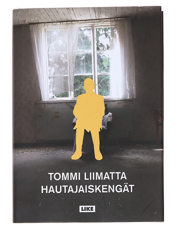 Hautajaiskengät : romaani - Tommi Liimatta - Romaanit ja novellit - 10105551558 - 0