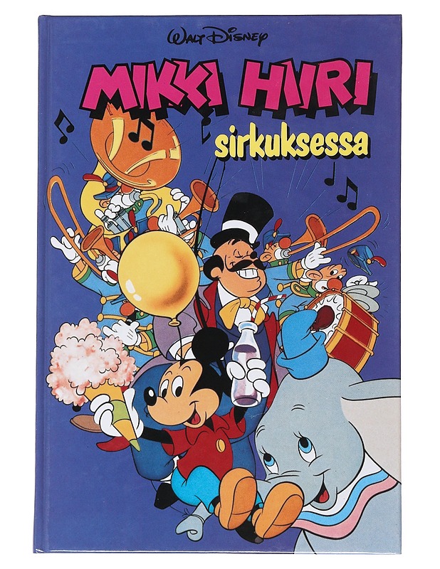 Mikki Hiiri sirkuksessa : Disneyn satulukemisto - Disney, Walt - Lastenkirjat - 10105551602 - 0