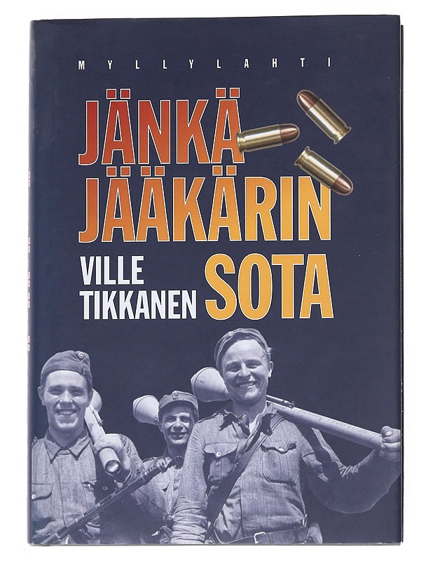 Jänkäjääkärin sota - Ville Tikkanen - Elämäkerrat ja muistelmat - 10105551628 - 0