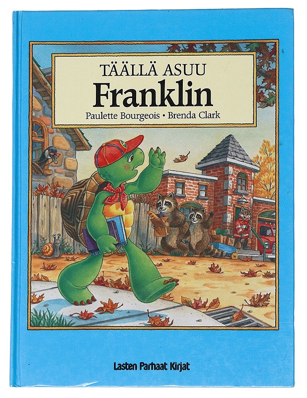 Täällä asuu Franklin - Jennings, Sharon - Lastenkirjat - 10105551642 - 0