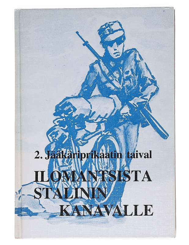 Ilomantsista Stalinin kanavalle - Kortelainen, Tuomas - Historiakirjat - 10105551647 - 0
