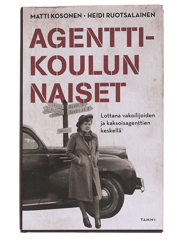 Agenttikoulun naiset - Kosonen, Matti - Elämäkerrat ja muistelmat - 10105551653 - 0