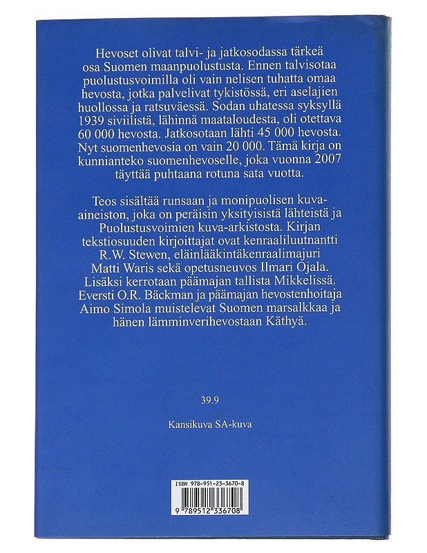 Suomenhevonen Suomen puolesta 1939-1945 - Ojala, Ilmari - Elämäkerrat ja muistelmat - 10105551656 - 1