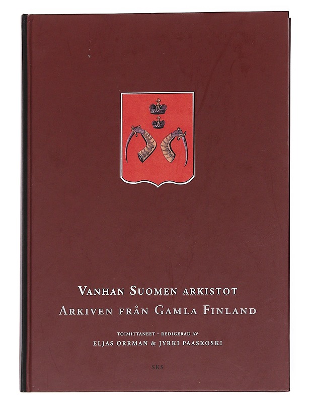 Vanhan Suomen arkistot = Arkiven från Gamla Finland - Orrman, Eljas - Historiakirjat - 10105551670 - 0
