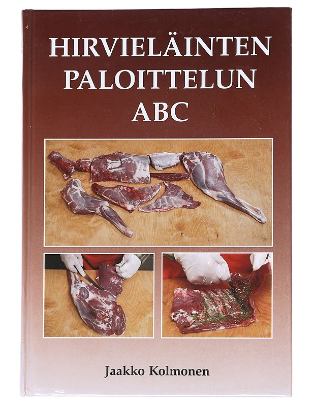 Hirvieläinten Paloittelun ABC -Kolmonen, Jaakko - Harrastekirjat - 10105551672 - 0