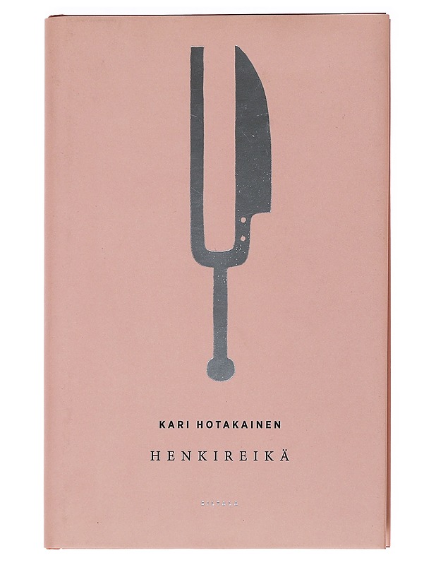 Henkireikä - Kari Hotakainen - Romaanit ja novellit - 10105551678 - 0