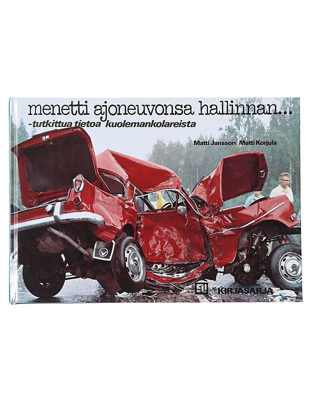 Menetti ajoneuvonsa hallinnan...  - Matti Jansson - Tietokirjat ja oppaat - 10105551697 - 0