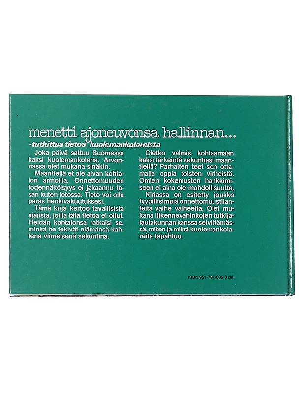 Menetti ajoneuvonsa hallinnan...  - Matti Jansson - Tietokirjat ja oppaat - 10105551697 - 1