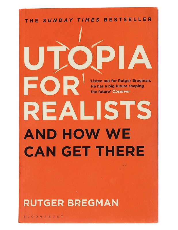 Utopia for realists - Bregman, Rutger - Tietokirjat ja oppaat - 10105551701 - 0