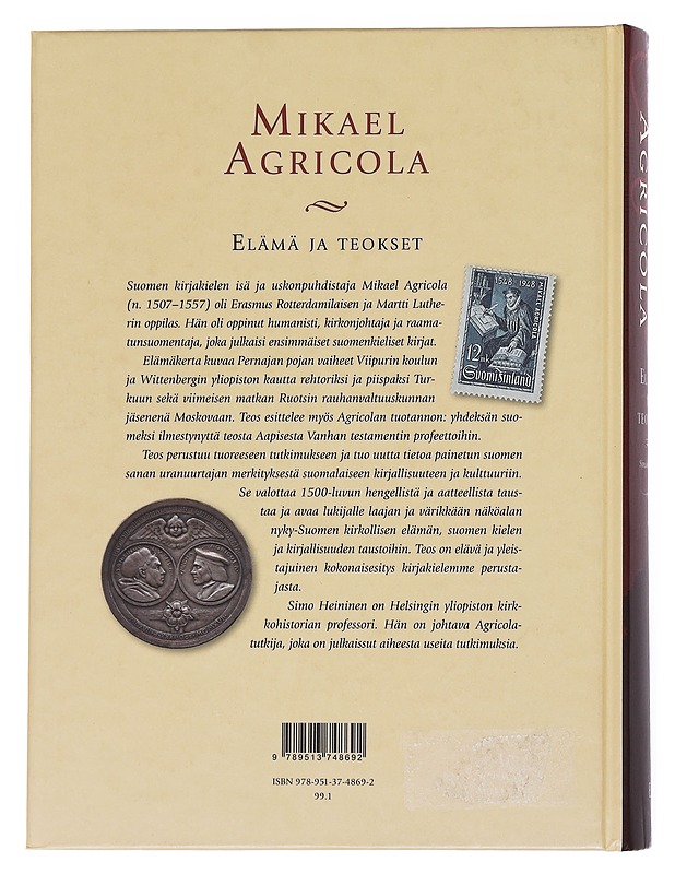 Mikael Agricola : elämä ja teokset - Simo Heininen - Elämäkerrat ja muistelmat - 10105551722 - 1