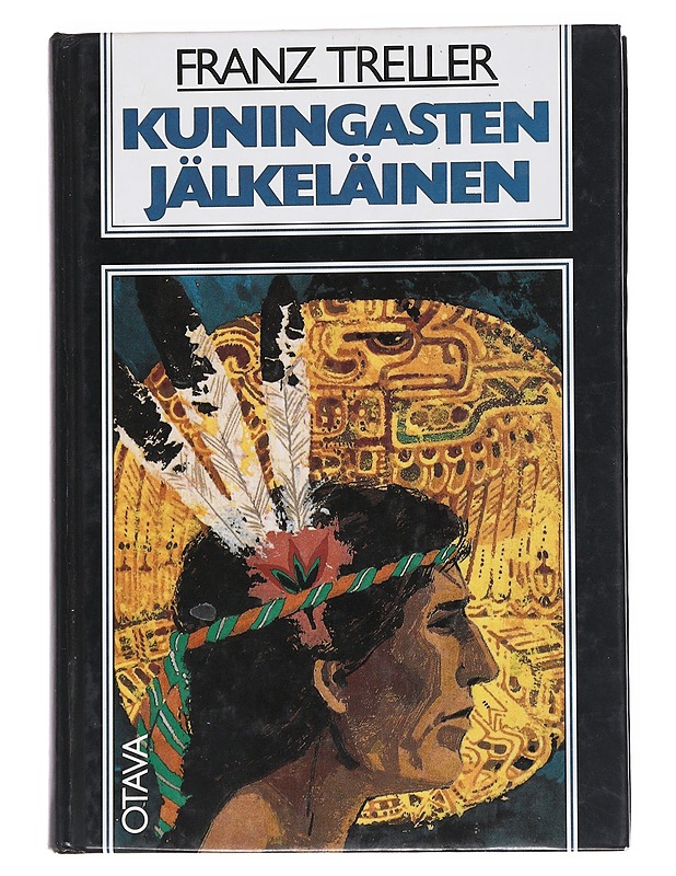 KUNINGASTEN JÄLKELÄINEN - TRELLER, FRANZ - Romaanit ja novellit - 10105551745 - 0