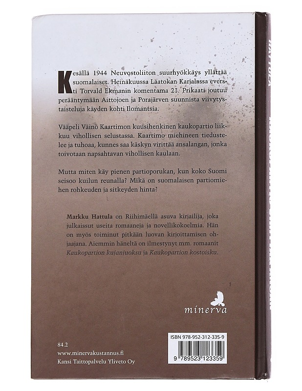 Kaukopartio virittää ansan - Markku Hattula - Romaanit ja novellit - 10105551744 - 1