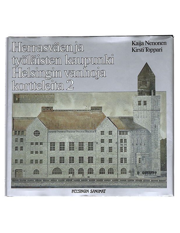 Herrasväen ja työläisten kaupunki - Hackzell, Kaija - Historiakirjat - 10105551758 - 0