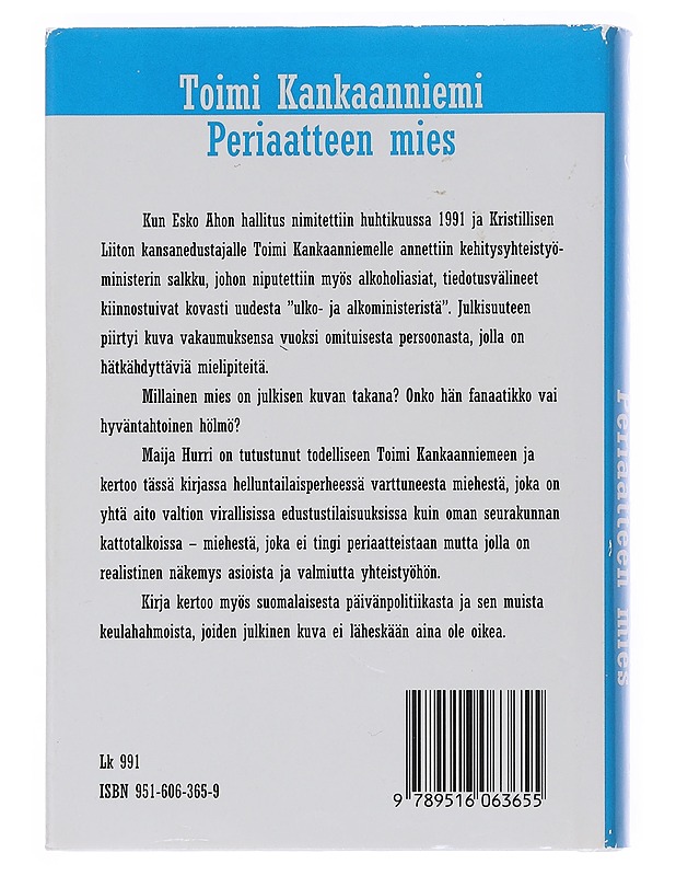 Toimi Kankaanniemi: Eriaatteen Mies - Maija Hurri - Elämäkerrat ja muistelmat - 10105551761 - 1