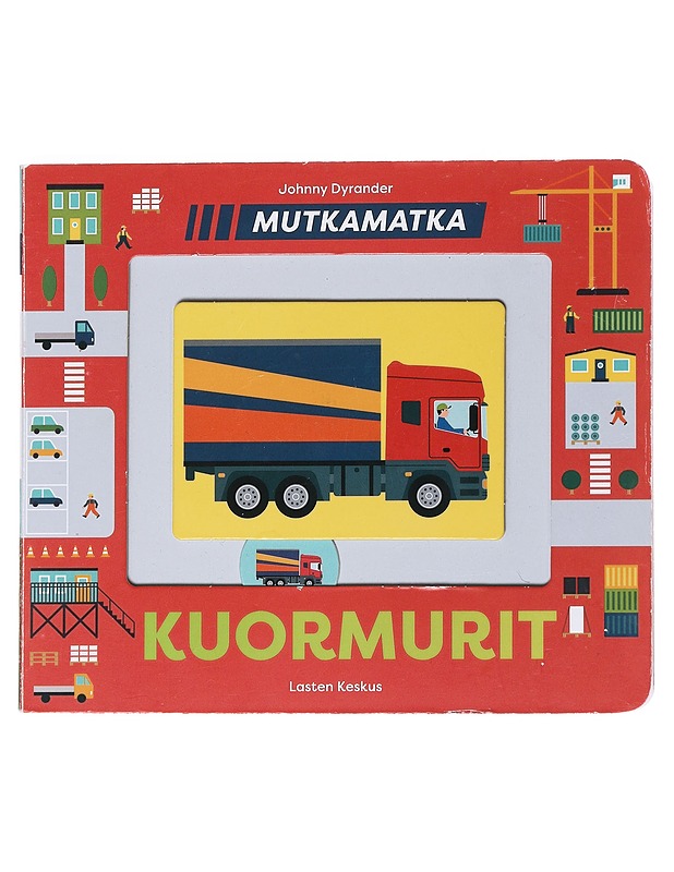 Kuormurit - Dyrander, Johnny - Lastenkirjat - 10105551800 - 0
