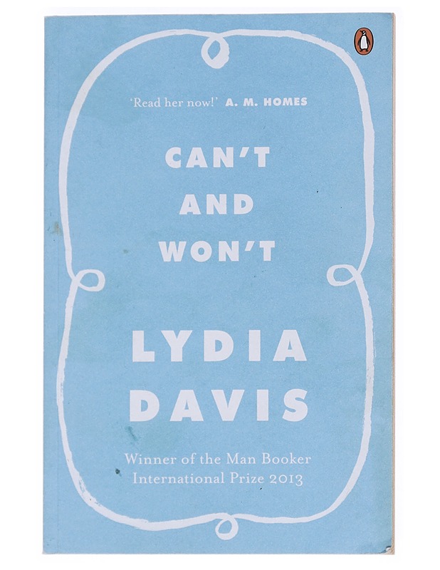 Can't and won't - Lydia Davis - Elämäkerrat ja muistelmat - 10105551805 - 0