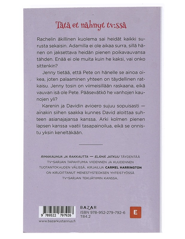 Rimakauhua ja rakkautta : elämä jatkuu - Harrington, Carmel - Romaanit ja novellit - 10105551809 - 1