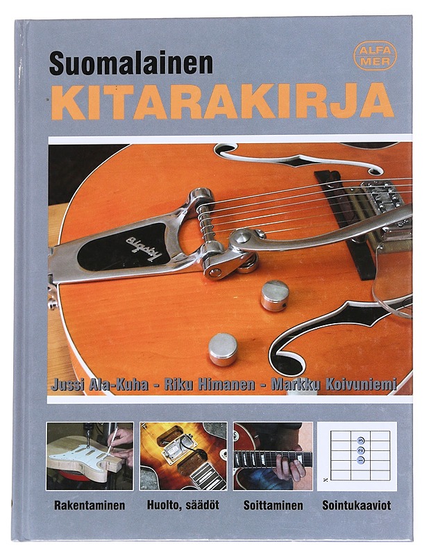 Suomalainen kitarakirja - Ala-Kuha, Jussi - Tietokirjat ja oppaat - 10105551836 - 0