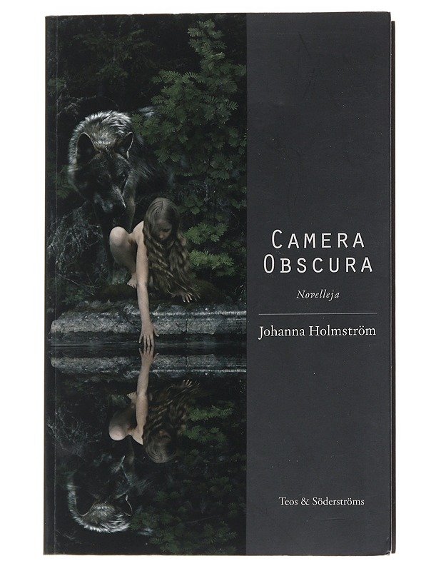 Camera obscura : novelleja - Holmström, Johanna - Romaanit ja novellit - 10105551837 - 0