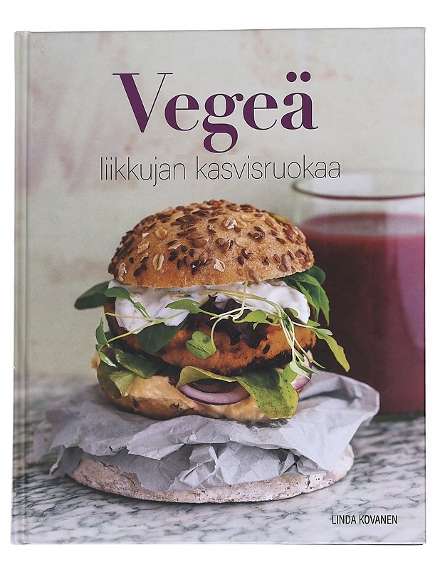 Vegeä : liikkujan kasvisruokaa - Kovanen, Linda - Ruokakirjat - 10105551845 - 0