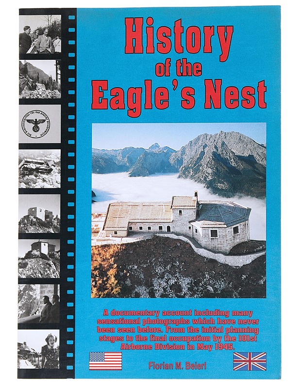 History of the Eagle's Nest -Florian M. Beierl - Tietokirjat - 10105551847 - 0