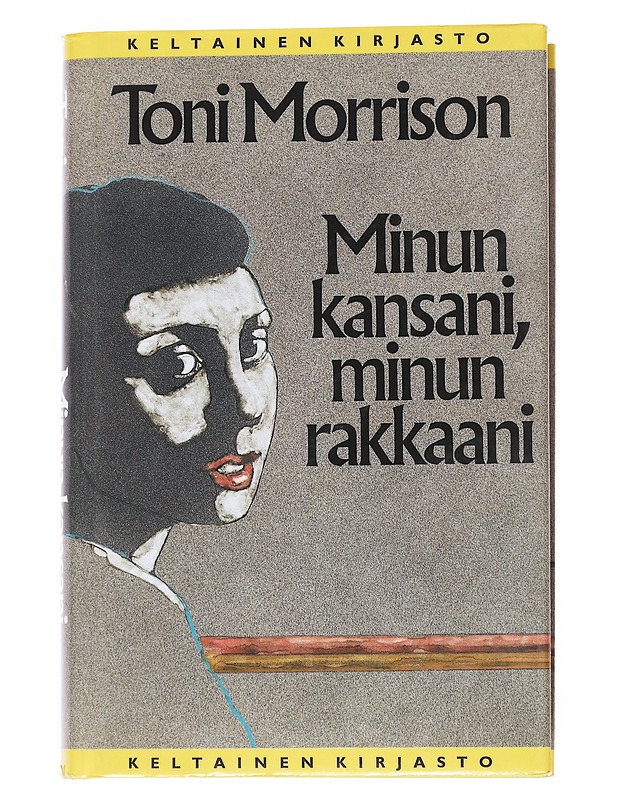 Minun kansani, minun rakkaani - Morrison, Toni - Historiakirjat - 10105551859 - 0