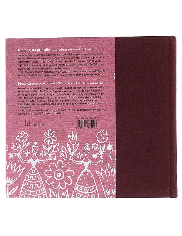 Kretongista printtiin : suomalaisen painokankaan historia = From cretonne to print : the history of Finnish printed textiles - Niinimäki, Kirsi - Historiakirjat - 10105551867 - 1