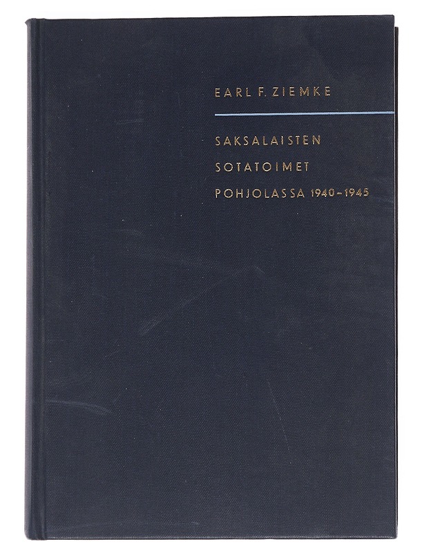  Saksalaisten sotatoimet Pohjolassa 1940-1945 - Ziemke , Earl F.  - Tietokirjat - 10105551873 - 0
