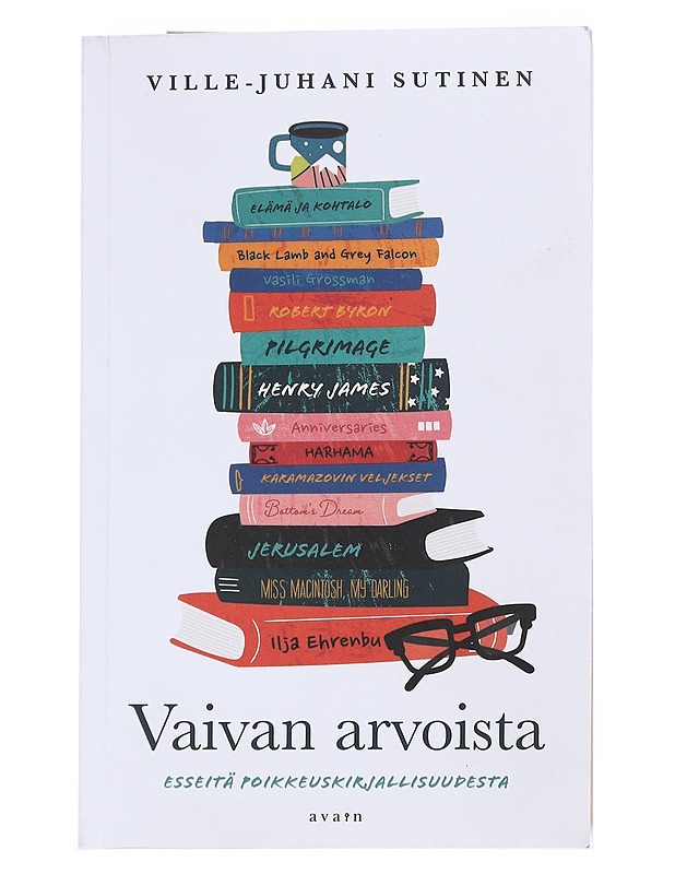 Vaivan arvoista : esseitä poikkeuskirjallisuudesta - Ville-Juhani Sutinen - Romaanit ja novellit - 10105551880 - 0