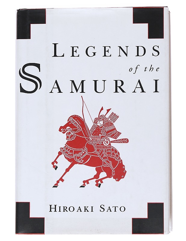 Legends of the samurai - Hiroaki Sato - Tietokirjat ja oppaat - 10105551898 - 0