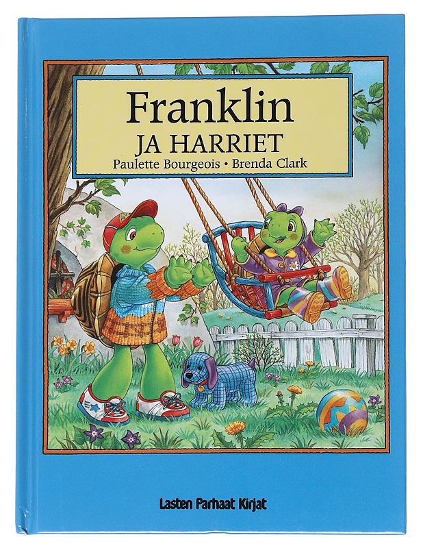 Franklin ja Harriet - Bourgeois, Paulette - Lastenkirjat - 10105551899 - 0