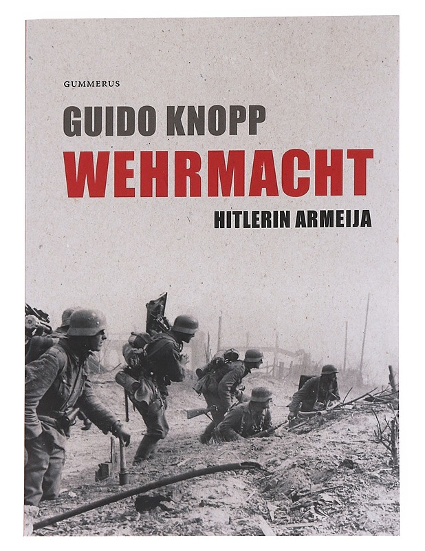 Wehrmacht : Hitlerin armeija - Knopp, Guido - Historiakirjat - 10105551905 - 0
