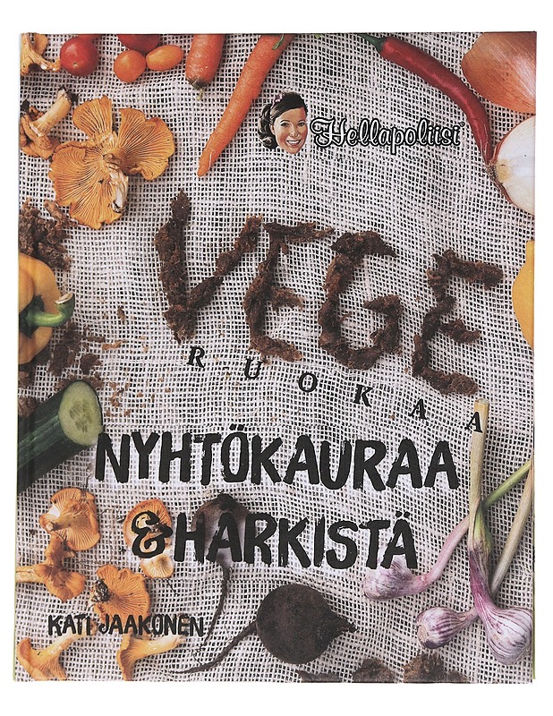 Vegeruokaa : nyhtökauraa & härkistä - Kati Jaakonen - Ruokakirjat - 10105551907 - 0