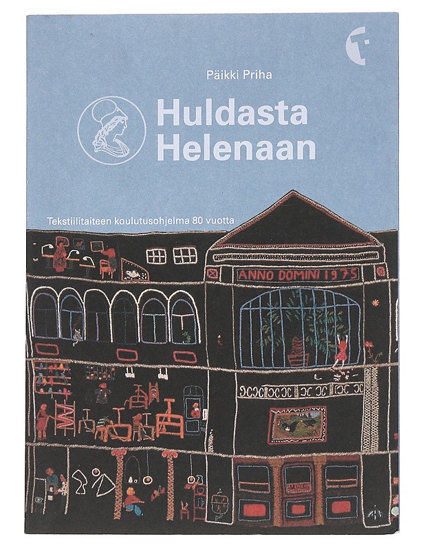 Huldasta Helenaan - Priha , Päivikki  - Tietokirjat - 10105551925 - 0