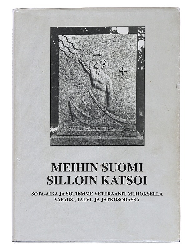 Meihin Suomi silloin katsoi : Muhoksen veteraanimatrikkeli - Inkala , Juhani (toim.)  - Historiakirjat - 10105551938 - 0