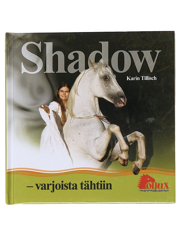 Shadow - varjoista tähtiin - Tillisch, Karin - Romaanit ja novellit - 10105551943 - 0