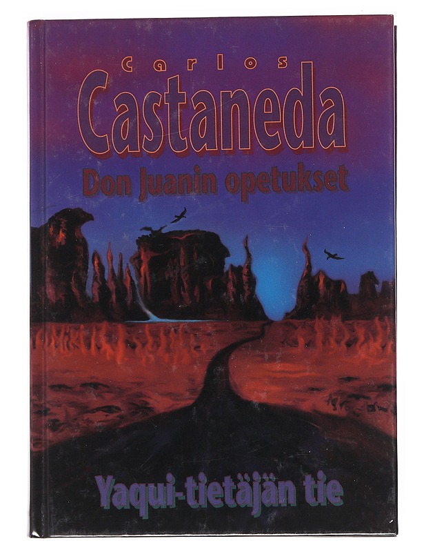 Don Juanin opetukset : Yaqui-tietäjän tie - Castaneda, Carlos - Romaanit ja novellit - 10105551947 - 0